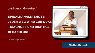 Spinalkanalstenose Jeder Weg wird zur Qual  Diagnose und richtige Behandlung  Vortrag Dr Medele [upl. by Carhart]