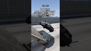 Rating rollover test with German cars Part 2 beamng beamngcrash [upl. by Rehnberg]