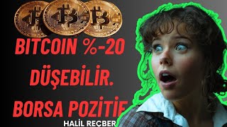 BITCOIN 91BIN  TAMAM 20 DÜŞÜŞ BEKLİYORUMBORSA POZİTİF PEKİ NEREYE KADAR [upl. by Ahsar]