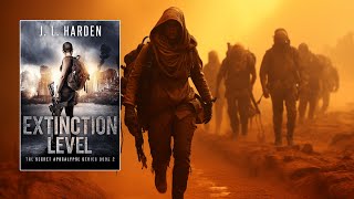 EXTINCTION LEVEL  Post Apoc Audiobook [upl. by Ria]