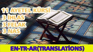 11 Ayetel Kürsi  3 İhlas  3 Felak  3 Nas  Rukye [upl. by Dnomed32]