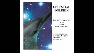 Dr Jeffrey Thompson  Celestial Dolphin Full Album [upl. by Melva]