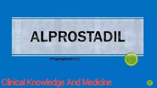 Alprostadil  Indications Contraindications Caution And Side Effects  Physiotherapy India [upl. by Ssitruc382]