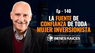 La fuente de confianza de toda mujer inversionista  Podcast De Superación Personal [upl. by Arah]