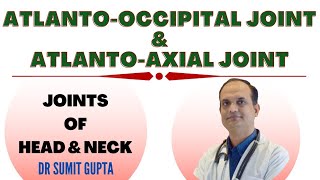 JOINTS OF HEAD AND NECK  ATLANTOOCCIPITAL JOINT  ATLANTOAXIAL JOINT [upl. by Aziza]