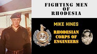 Fighting Men of Rhodesia ep291  Mike Hines  Rhodesian Corps of Engineers [upl. by Ominorej112]