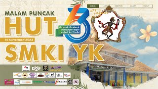 MALAM PUNCAK HUT KE 63 SMKI YOGYAKARTA 2024 [upl. by Ahsatel]