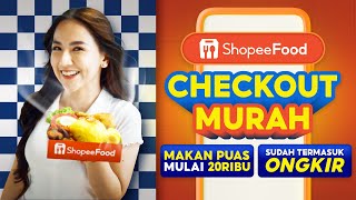 Checkout Murah di ShopeeFood  Makan puas mulai 20RB sudah termasuk ongkir [upl. by Annahaj]