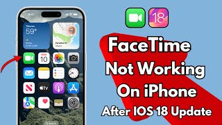 How To Fix quotFaceTimequot Not Working On iPhone After IOs 18 Update [upl. by Name]