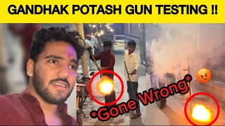 Gandhak potash gun firing gone wrong 😡  Potash gun firing 🔥  Dhruv Bhati [upl. by Lounge]