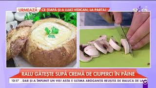 Ralu ne pregătește „Supă cremă de ciuperci în pâine” [upl. by Maren35]