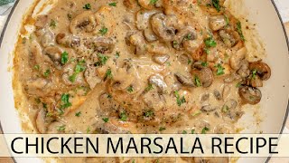 Classic Chicken Marsala Recipe [upl. by Latty]