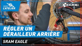 Régler un dérailleur arrière Sram Eagle 12 vitesses  Dans lAtelier [upl. by Vallery]