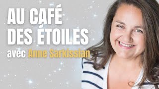 Au café des Etoiles avec Anne Sarkissian [upl. by Rednal]