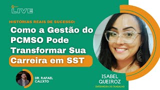 HISTÓRIAS REAIS DE SUCESSO Como a Gestão do PCMSO Pode Transformar Sua Carreira em SST [upl. by Viveca]