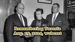 Aug 15 2024 Remembering Tuscola webcast [upl. by Shah]