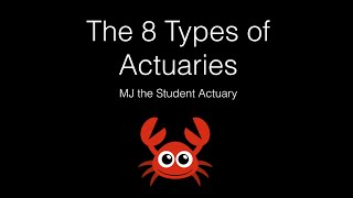 The 8 Types of Actuaries [upl. by Nniuq94]