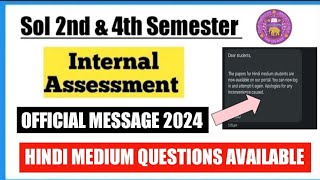 Sol Internal Assessment Official Message for Hindi medium Questions 2024 I Sol 24th Sem Assessment [upl. by Winn210]