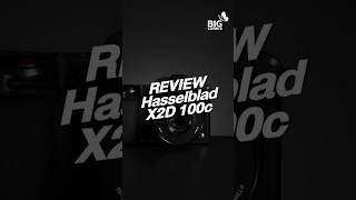 Review Hasselblad​ X2D​ 100C สุดยอดกล้องมีเดียมฟอร์แมต HasselbladX2D100 X2D100C shots BIGCAMERA [upl. by Atalee]