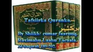 Tafsiirka Quranka by Sheikh Cumar Faaruuq Albaqarah 189202 [upl. by Roxie]