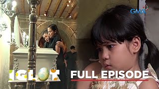 Iglot Full Episode 30 Stream Together [upl. by Kaenel]