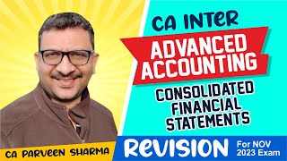 Revision Video  Inter Advanced Accounting  Consolidated Financial Statements  Nov 2023 Exam [upl. by Darya]