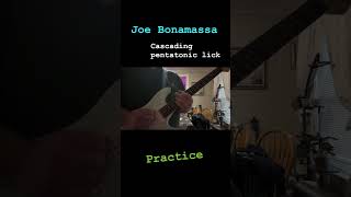 Joe Bonamassa cascading pentatonic lick practice [upl. by Ellessig]