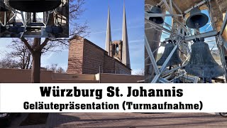 WÜRZBURG D St Johannis Geläutepräsentation Turmaufnahme [upl. by Thaxter]