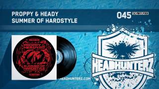 Proppy amp Heady  Summer Of Hardstyle HQ [upl. by Tongue]