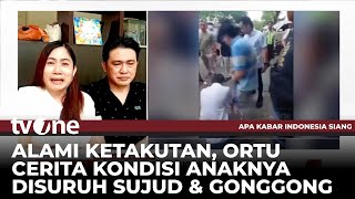 Sambil Menangis Ortu Cerita Awal Mula Wali Murid Paksa Siswa SMA Sujud amp Menggonggong  AKIS tvOne [upl. by Felske]