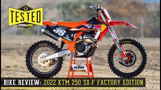 Bike Test 2022 KTM 250 SXF Factory Edition Review [upl. by Attebasile]