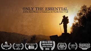 Only the Essential Pacific Crest Trail Documentary [upl. by Emelen]