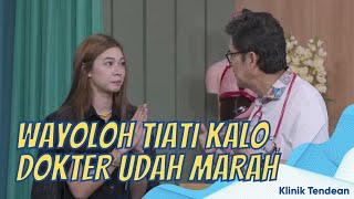 DOKTER BOYKE DIBIKIN CAPEK SAMA YUKI KATO HADUH  KLINIK TENDEAN 141221 P2 [upl. by Nollahs]