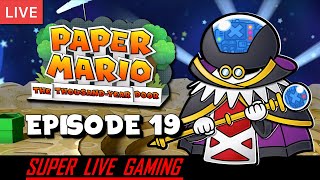 Paper Mario The ThousandYear Door  Episode 19  Super Live Gaming [upl. by Niuqram582]