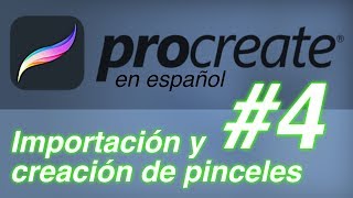 Curso Completo Procreate en español Cap04 Importar y crear pinceles [upl. by Oika]