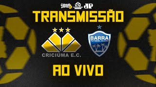 TRANSMISSÃO CRICIÚMA X BARRA  CAMPEONATO CATARINENSE  AO VIVO 🔴 [upl. by Ettenna]