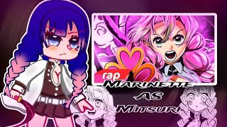 MLB react to Mitsuri Marinette AS mitsuri rap da mitsuri Fanit [upl. by Atir]