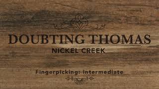 Doubting Thomas  Nickel Creek Fingerpicking Guitar [upl. by Kitti]