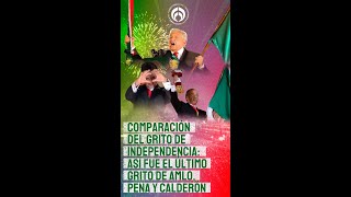 Comparación del Grito de Independencia Así fue el último Grito de AMLO Peña y Calderón [upl. by Dewayne554]