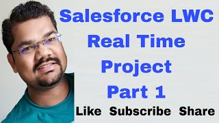 Salesforce LWC Real Time Project Part 1  Lightning Web Components Live Project in Salesforce [upl. by Kaya295]