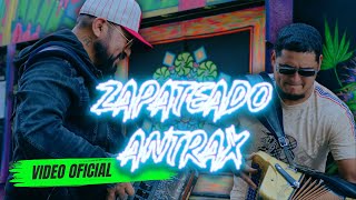 Zapateado Antrax TRIBAL Video Oficial LOS RUGAR x Los Ultimos del Topochico [upl. by Nedlog]