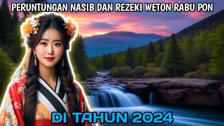 REZEKI WETON RABU PON DI TAHUN 2024 [upl. by Yeo]