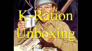 WW2 quotReproductionquot K Rations Unboxing Not a Taste Test [upl. by Adnara]