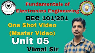 Fundamentals of Electronics Engineering  Unit 5  Electronics by vimal sir  One ShotMaster Video [upl. by Novehs]