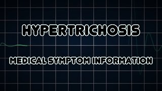 Hypertrichosis Medical Symptom [upl. by Nywled]