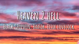 Heaven 2 Hell  Hazbin hotel  Black Gryph0nbaasikElsie lovelock  Clean lyrics [upl. by Jehiah901]