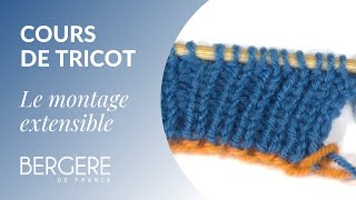 Le montage extensible tricot  Bergère de France [upl. by Dnamron]