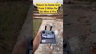 Dji mini 4 Pro Return to home test 2 mile far [upl. by Ahsieka]