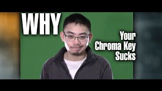 Why your Chroma Key Sucks The REAL Reason [upl. by Netsirhc]