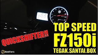 TOP SPEED FZ150i DENGAN QUICKSHIFTER [upl. by Soulier]